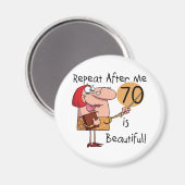 70 ist schöne Hemden und Geschenke Magnet (Vorderseite/Rückseite)