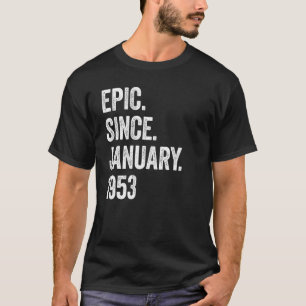 70 Jahre alt Epic Seit Januar 1953 70. Geburtstag T-Shirt