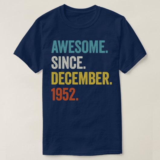 70 Jahre alt Phantastisch seit Dezember 1952 70. G T-Shirt (Design vorne)