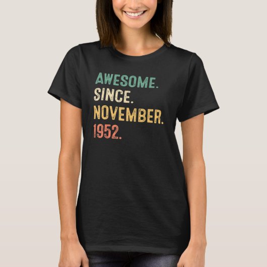 70 Jahre alt Phantastisch seit November 1952 70. B T-Shirt (Vorderseite)