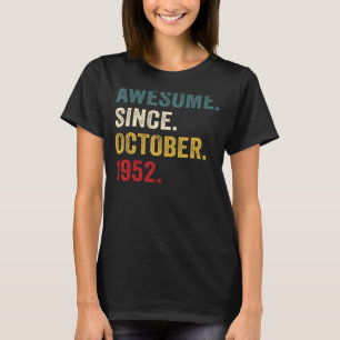 70 Jahre alt Phantastisch seit Oktober 1952 70. T-Shirt