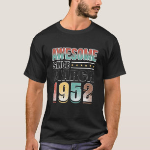 70 Jahre alte Geschenke Phantastisch seit März 195 T-Shirt