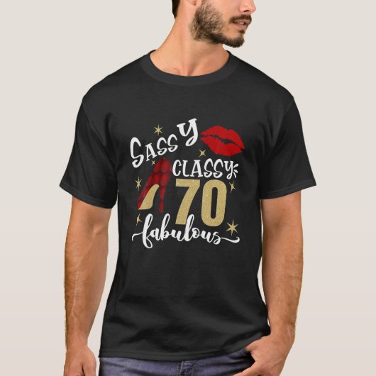 70 Jahre alte Geschenke Sassy Klasse 70 und Fabulo T-Shirt (Vorderseite)