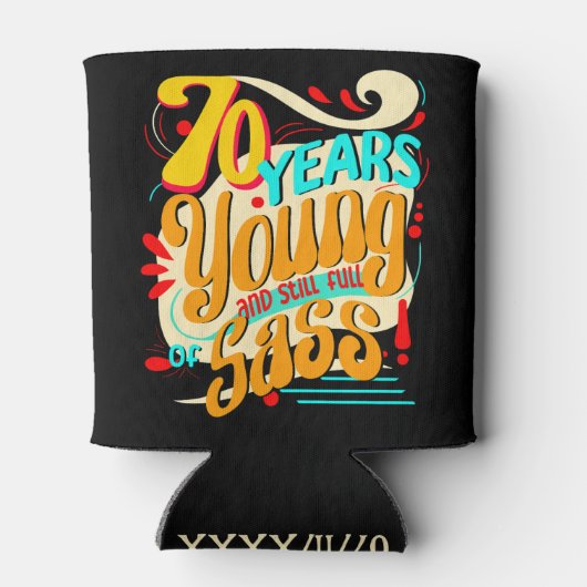 70 Jahre jung noch voll von Sass, Groovy Retro Dosenkühler (Rückseite)