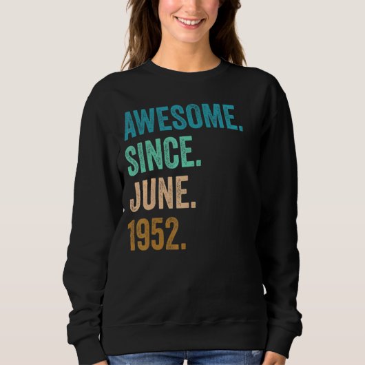 70 Jahre Phantastisch seit Juni 1952 70. Geburtsta Sweatshirt (Vorderseite)