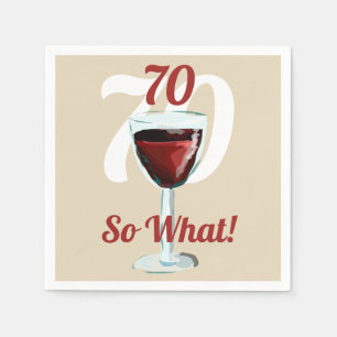 70 Na und Motivations-Rotwein 70. Geburtstag Serviette