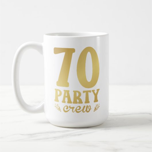 70 Party Crew 70. Geburtstag Kaffeetasse (Links)