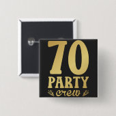 70 Party Crew 70. Geburtstag Platz Button (Vorne & Hinten)