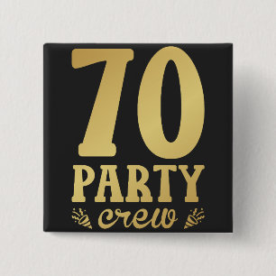 70 Party Crew 70. Geburtstag Platz Button