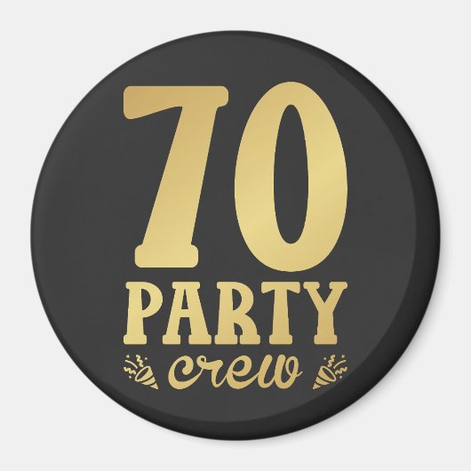 70 Party Crew 70. Geburtstagskreis Magnet (Vorne)