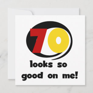 70 sieht so gut aus wie mir T - Shirt und Geschenk