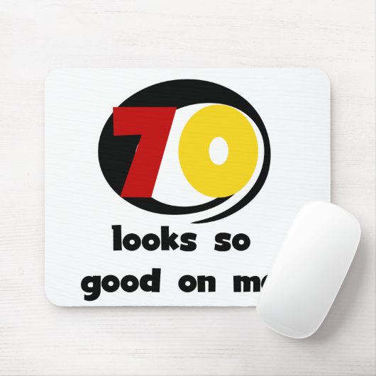 70 sieht so gut aus wie mir T - Shirt und Geschenk Mousepad (Mit Mouse)