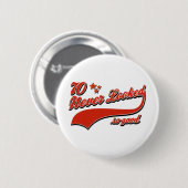 70 so gut nie geschaut button (Vorne & Hinten)