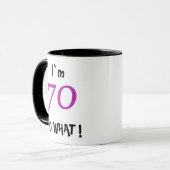 70 so Was Funny Inspirational 70. Geburtstag Tasse (Vorderseite Links)