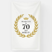 70 So, was Funny Laurel Wreath Crown 70. Geburtsta Banner (Vertikal)