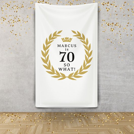 70 So, was Funny Laurel Wreath Crown 70. Geburtsta Banner