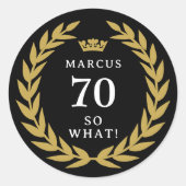 70 So, was Funny Laurel Wreath Crown 70. Geburtsta Runder Aufkleber (Vorderseite)