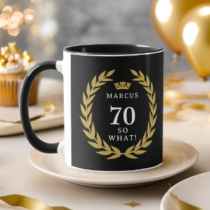70 So, was Funny Laurel Wreath Crown 70. Geburtsta Tasse