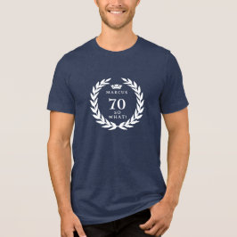 70 So, was Funny Laurel Wreath Crown 70. Geburtsta Tri-Blend Shirt
