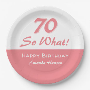 70 so, was Funny Sprichwort Script Pink 70. Geburt Pappteller