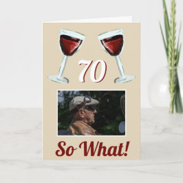 70 So, was Motivierend Red Wine 70. Geburtstag Karte