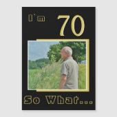 70 So what Funny Quote 70th Birthday Photo Magnetkarte (Vorderseite)