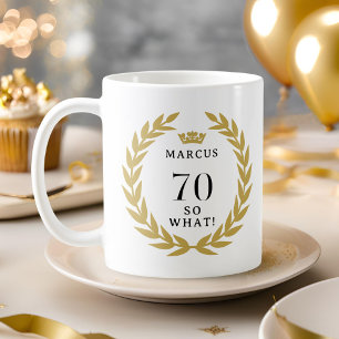 70 So what Lustiger Lorbeerkranz Krone 70. Geburts Kaffeetasse