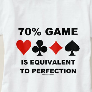 70% Spiel entspricht Perfection Card Anzügen T-Shirt