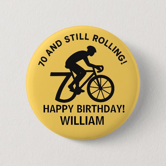 70 und immer noch rollender Radfahrer 70. Geburtst Button (Vorderseite)