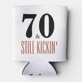 70 und noch Kickin' Geburtstagsparty Can Coozie Dosenkühler