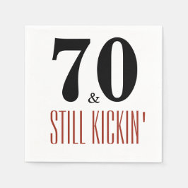 70 und Still Kickin' Geburtstagsparty Napkin Serviette