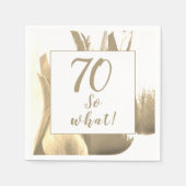 70 Was also Golden Tulip Motivierend 70. Geburtsta Serviette (Vorderseite)