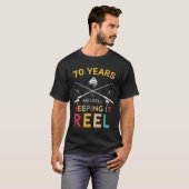 70 Years And Still Keeping It Reel 70th Birthday F T-Shirt (Vorne ganz)
