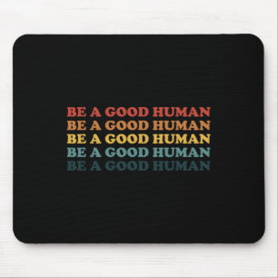 70er Retro ist ein gutes Sprichwort der Menschheit Mousepad