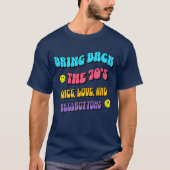 70er zurückbringen T-Shirt (Vorderseite)