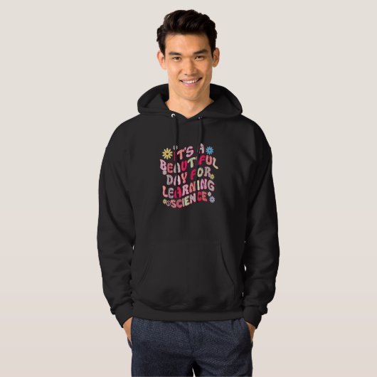 70s It's A Beautiful Day For Learning Science Te Hoodie (Vorne ganz)