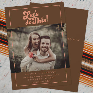 70s Retro Let’s Do This Photo  Save The Date