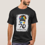 70th Birthday Fabulous Girl Tie Dye Messy Bun 70 Y T-Shirt<br><div class="desc">70. Geburtstag Fabulous Girl Gefärbte Krawatte Messy Bun 70 Jahre alt</div>