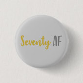70th Birthday Gift Button (Vorderseite)