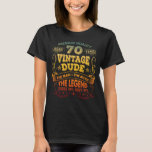 70th Birthday Gift Funny 70th Vintage Dude T-Shirt<br><div class="desc">Most of people love the cakes, presents, parties and the general feeling of merriment with their family and friends on their birthday. What makes your BUDDIES überraschend on his/ her birthday? Let's my cool birthday outfit make it. Wear this outfit on the birthday to stand out or wrap it as...</div>