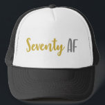70th Birthday Gift Truckerkappe<br><div class="desc">This funny 70th birthday gag joke gift idea is perfect for anyone that is celebrating a seventieth birthday! Feys the funny saying "seventy af", which is a great gift idea that they'll love!</div>
