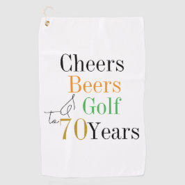 70th Birthday Golf Cheers and Beers Golfhandtuch