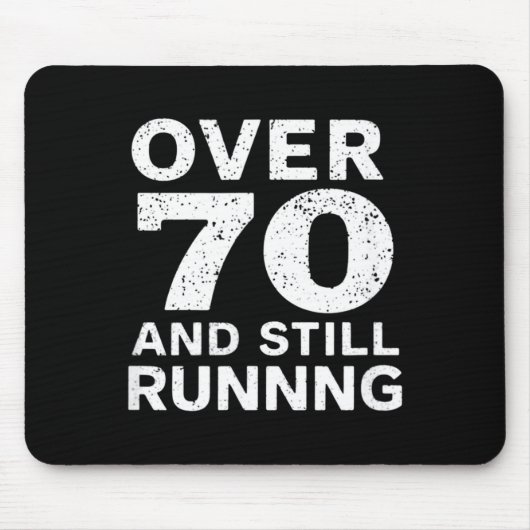 70th Birthday Older Runners Over The Hill 70 Runni Mousepad (Vorne)