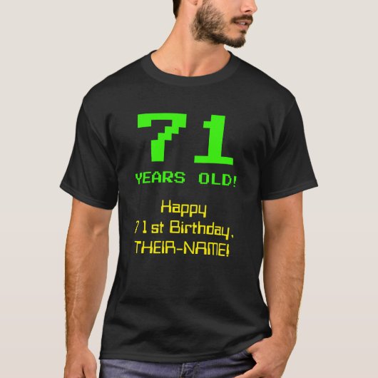 71. Geburtstag: Spaß, 8-Bit-Look, Nerdy / Geeky "7 T-Shirt (Vorderseite)