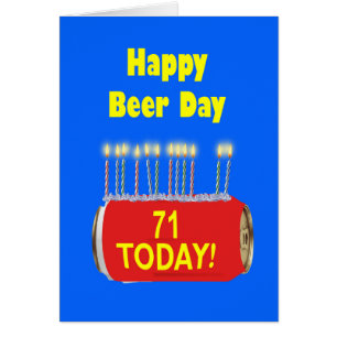71. Happy Beer Day Birthday