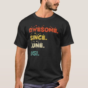71 Jahre alt Juni 1951 1 T-Shirt