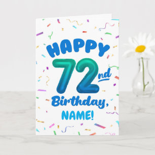 72. Geburtstag, Ballonziffer, anpassbarer Name Karte