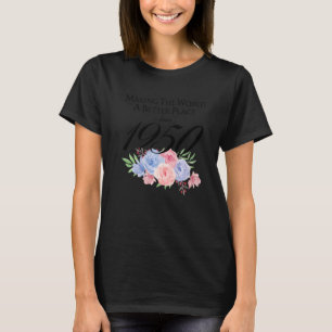 72 Geburtstag Die Welt zu einem besseren Ort seit T-Shirt
