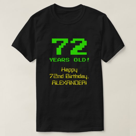 72. Geburtstag: Spaß, 8-Bit-Look, Nerdy / Geeky "7 T-Shirt (Design vorne)