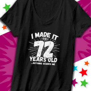 72 Jahre alt Sarcastic Meme Funny 72. Geburtstag T-Shirt